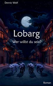 Lobarg, Wolf Dennis