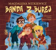 Banda z Burej Tajemnica Gwiazdy Morza, Witkiewicz Magdalena