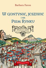 W Gontynie, Jesziwie i na Psim Rynku, Faron Barbara