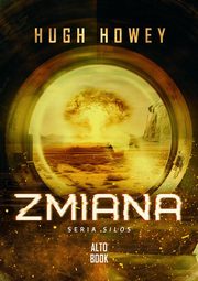 Zmiana, Howey Hugh