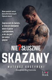 Nie?susznie skazany, Gostyski Mateusz