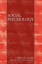 ksiazka tytu: Social Psychology autor: Clark C I D