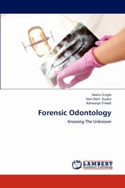 Forensic Odontology, Singla Neetu