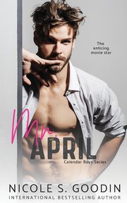 Mr. April, Goodin Nicole S.
