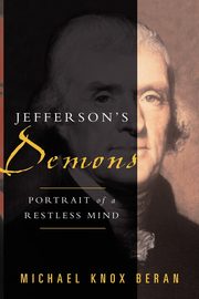 Jefferson's Demons, Beran Michael Knox