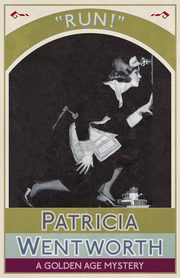 Run!, Wentworth Patricia