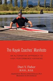 The Kayak Coaches' Manifesto, Fisher Dari Y.