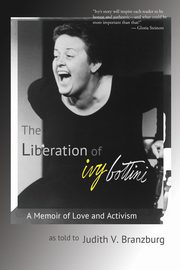 The Liberation of Ivy Bottini, Branzburg Judith V.