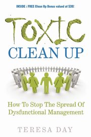 Toxic Clean Up, Day Teresa