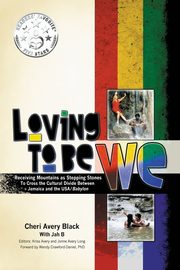 Loving To Be WE, Black Cheri Avery