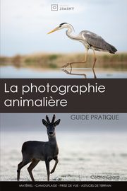 La photographie animali?re, Girard Cdric