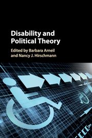 Disability and Political Theory, 