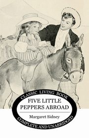 Five Little Peppers Abroad, Sidney Margaret