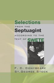 Selections from the Septuagint, Conybeare F. C.