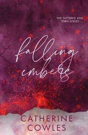 Falling Embers, Cowles Catherine