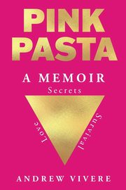 Pink Pasta, Vivere Andrew