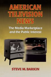 American Television News, Barkin Steve M.