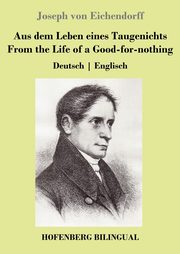 Aus dem Leben eines Taugenichts / From the Life of a Good-for-nothing, Eichendorff Joseph von