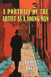 A Portrait of the Artist as a Young Man, Joyce James