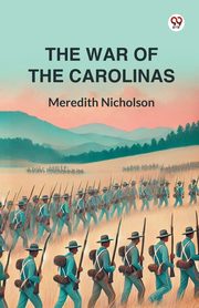 The War Of The Carolinas, Nicholson Meredith
