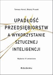 Upadoci przedsibiorstw a wykorzystanie sztucznej inteligencji, Korol Tomasz, Prusak Baej