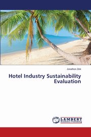 Hotel Industry Sustainability Evaluation, Zink Jonathon