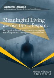 Meaningful Living across the Lifespan, Ikiugu Moses N