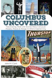 Columbus Uncovered, Clark John