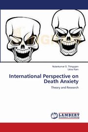 ksiazka tytu: International Perspective on Death Anxiety autor: Thingujam Nutankumar S.