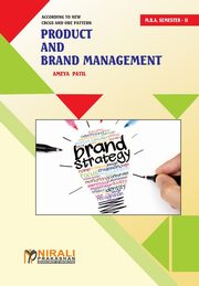 PRODUCT AND BRAND MANAGEMENT MARKETING MANAGEMENT SPECIALIZATION, Prof. Patil Ameya Anil