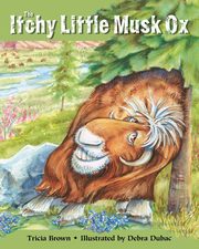 The Itchy Little Musk Ox, Brown Tricia