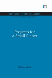 Progress for a Small Planet, Ward Barbara