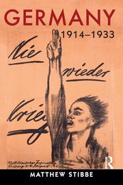 Germany, 1914-1933, Stibbe Matthew