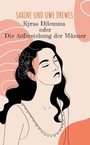 Kyras Dilemma, Drewes Sabine