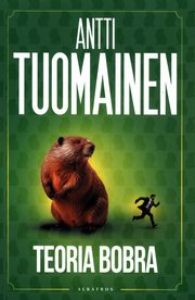 ksiazka tytu: Teoria bobra autor: Tuomainen Antti