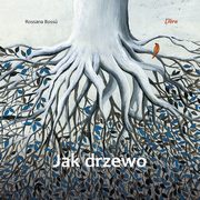 ksiazka tytu: Jak drzewo autor: Boss? Rossana