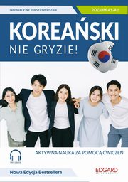 Koreaski nie gryzie! Innowacyjny kurs od podstaw Poziom A1-A2, Diniejko Anna,Wojtasik Emilia