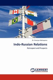 ksiazka tytu: Indo-Russian Relations autor: Mohapatra Niranjan