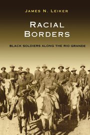 RACIAL BORDERS, Leiker James