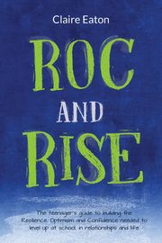 ksiazka tytu: ROC and Rise autor: Eaton Claire
