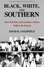 Black, White, and Southern, Goldfield David R.
