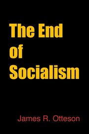 The End of Socialism, Otteson James