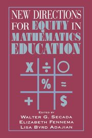 New Directions for Equity in Mathematics Education, Secada W.