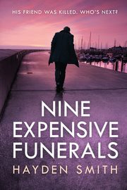 ksiazka tytu: Nine Expensive Funerals autor: Smith Hayden