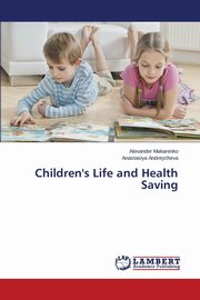 ksiazka tytu: Children's Life and Health Saving autor: Makarenko Alexander