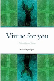 Virtue for you, 