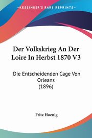 Der Volkskrieg An Der Loire In Herbst 1870 V3, 