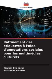Raffinement des tiquettes ? l'aide d'annotations sociales pour les multimdias culturels, Dhanaraj Kirubai
