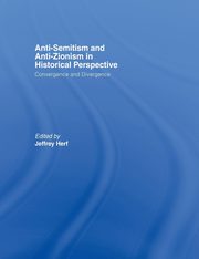 Anti-Semitism and Anti-Zionism in Historical Perspective, 