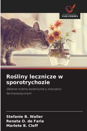 Roliny lecznicze w sporotrychozie, Waller Stefanie B.